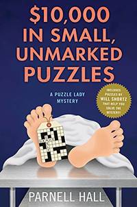 $10,000 in Small, Unmarked Puzzles: A Puzzle Lady Mystery: 13