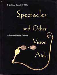 Spectacles and other vision aids: A History and Guide to Collecting