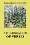 A Child's Garden Of Verse