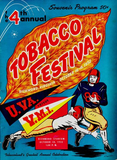 [VIRGINIA] [RICHMOND] SOUVENIR PROGRAM. THE 4th ANNUAL TOBACCO FESTIVAL. RICHMOND, VIRGINIA. OCTOBER 16-18, 1952