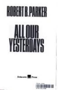 All Our Yesterdays