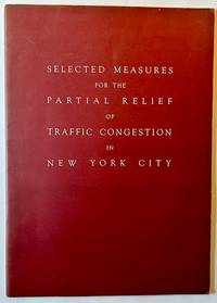 Selected Measures for the Partial Relief of Traffic Congestion in New York City