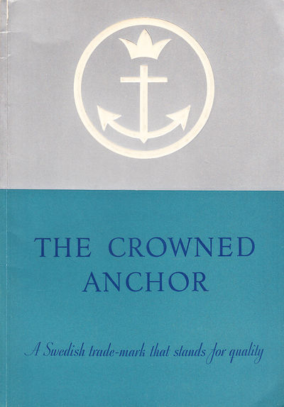 The Crowned Anchor. A Swedish trade-mark that…