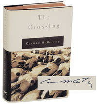 The Crossing  (Signed First Edition) by MCCARTHY, Cormac - 1994