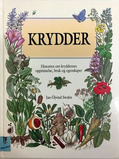 Krydder. Historien om kryddernes opprinnelse,…