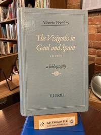 The Visigoths in Gaul and Spain Ad 418-711: A Bibliography