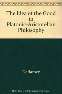 The idea of the good in Platonic-Aristotelian philosophy