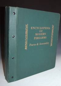 Encyclopedia of Modern Firearms; Part and Assembly by Brownell, F.R