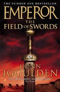 image of The Field of Swords (Emperor Series, Book 3)