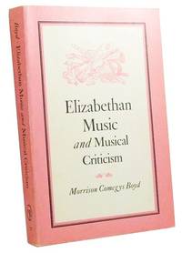 Elizabethan Music and Musical Criticism