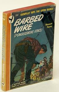 Barbed Wire (Powdersmoke Fence) by FOSTER, Bennett - 1948