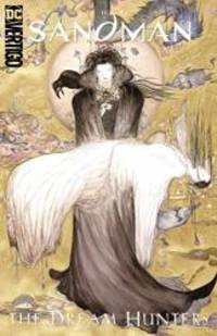 Sandman: Dream Hunters 30th Anniversary Edition (Prose Version) by Neil Gaiman - 2019-09-10