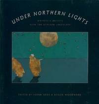 image of Under Northern Lights: Writers and Artists View the Alaskan Landscape