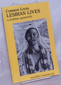 image of Common Lives/Lesbian Lives: a lesbian quarterly; #26, Spring 1988