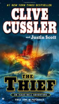 The Thief: 5 (Isaac Bell Adventure) by Justin Scott - Paperback - from World of Books Ltd (SKU: GOR007268649)