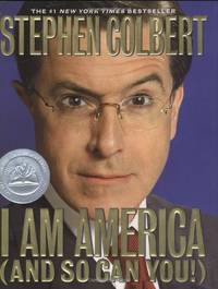 I am America (and So Can You!) by Colbert, Stephen