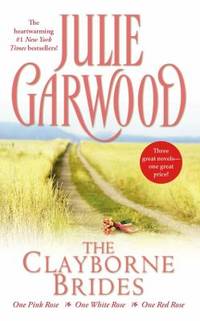 The Clayborne Brides : One Pink Rose; One White Rose; One Red Rose