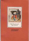 DAS HAUSBUCH DER CERRUTI Nach Der Handschrift in Der Österreichischen Nationalbibliothek