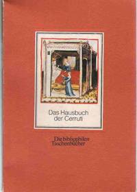 DAS HAUSBUCH DER CERRUTI Nach Der Handschrift in Der Österreichischen  Nationalbibliothek