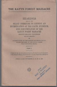 image of The Katyn Forest Massacre: Hearings before the Select Committee to Conduct an Investigation of the Facts, Evidence, and Circumstances of teh Katyn Forest Massacre #7