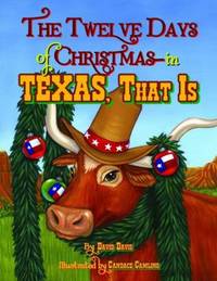 The Twelve Days of Christmas In Texas That Is