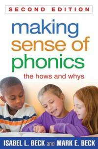 Making Sense of Phonics : The Hows and Whys