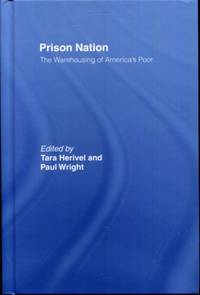 Prison Nation: The Warehousing of America's Poor