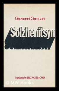 Solzhenitsyn; Translated from the Italian by Eric Mosbacher