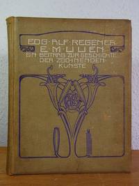 E. M. Lilien. Ein Beitrag zur Geschichte der zeichnenden KÃ¼nste by Regener, Dr. Edgar Alfred - 1905