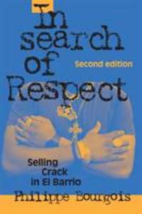 In Search of Respect : Selling Crack in el Barrio