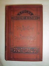 The Age of the Antonines (Epochs of Ancient History) de Capes, W. Wolfe