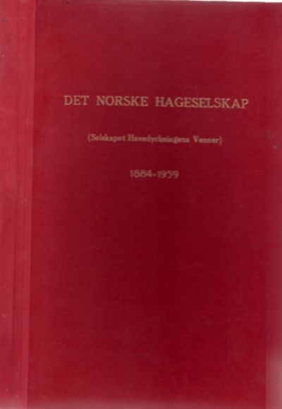 Det Norske Hageselskap. (Selskapet Havedyrkernes…