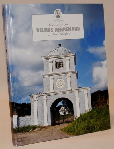 Mit eventyr som deltids herremand på Nørre…