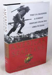 image of American Spartans: The U.S. Marines: A Combat History from Iwo Jima to Iraq