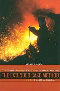 The Extended Case Method: Four Countries, Four Decades, Four Great Transformations, and One...