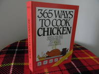 image of 365 Ways to Cook Chicken: Simply the Best Chicken Recipes You'll Find Anywhere