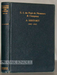 E.I. DU PONT DE NEMOURS AND COMPANY, A HISTORY, 1802-1902