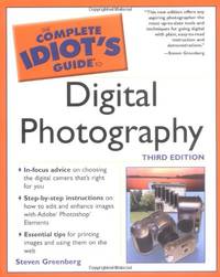 Complete Idiot's Guide to Digital Photography