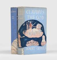 I, Claudius [and] Claudius the God and his wife Messalina. by GRAVES, Robert - 1934.