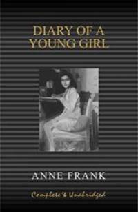 image of Anne Frank: Diary of a Young Girl (Complete and Unabridged)