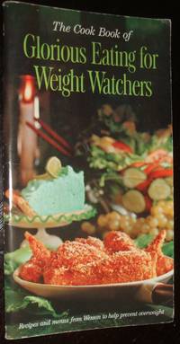 cover of The Cook Book of Glorious Eating for Weight Watchers