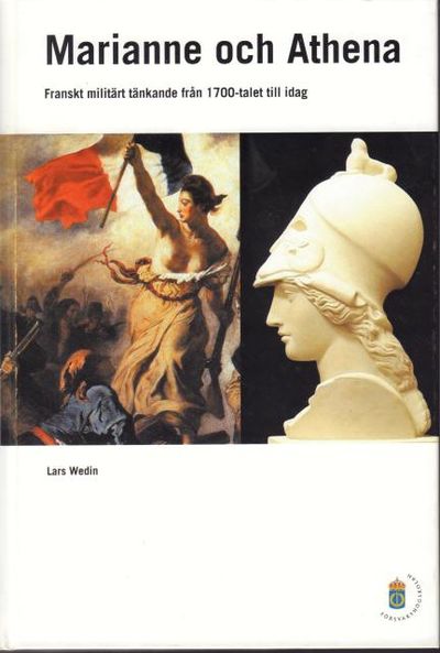 Marianne och Athena. Franskt militärt tänkande…