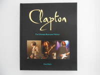image of Clapton: The Ultimate Illustrated History