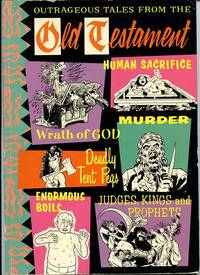 Outrageous Tales from the Old Testament by Ranson, Arthur, Neil Gaiman, Kim Deitch, Donald Rooum, Dave Gibbons, Alan Moore, Hunt Emerson, Julie Hollings, Peter Rigg, Graham Higgins, Steve Gibson, Mike Matthews, Dave McKean, Carol Bennett & Brian Bolland - 1987