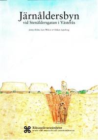 Järnåldersbyn vid Stenåldersgatan i Västerås.…