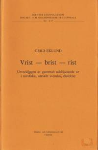 Vrist-brist-rist. Utvecklingen av gammalt…