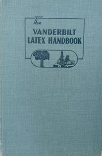 The Vanderbilt Latex Handbook by Winspear, George G. (editor) - 1954