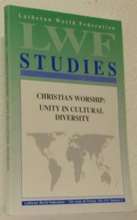 Christian Worship: Unity in Cultural Diversity.