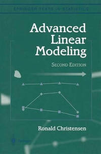 Advanced Linear Modeling: Multivariate, Time Series, and Spatial Data; Nonparametric Regression...