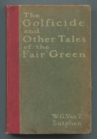 The Golficide and Other Tales of the Fair Green